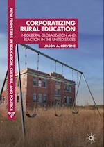 Corporatizing Rural Education