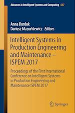 Intelligent Systems in Production Engineering and Maintenance – ISPEM 2017