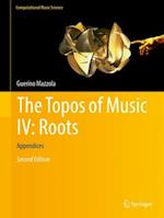 Topos of Music IV: Roots