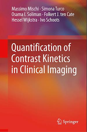 Quantification of Contrast Kinetics in Clinical Imaging