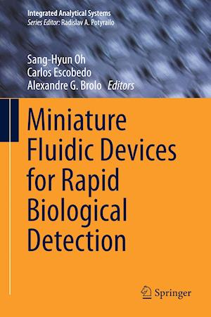 Miniature Fluidic Devices for Rapid Biological Detection