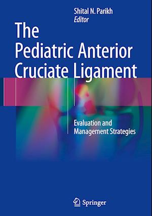 The Pediatric Anterior Cruciate Ligament