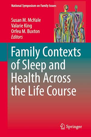 Family Contexts of Sleep and Health Across the Life Course