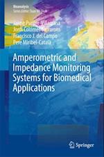 Amperometric and Impedance Monitoring Systems for Biomedical Applications