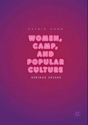 Women, Camp, and Popular Culture