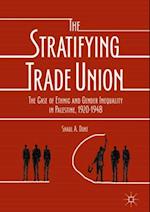 Stratifying Trade Union