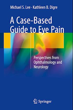 A Case-Based Guide to Eye Pain