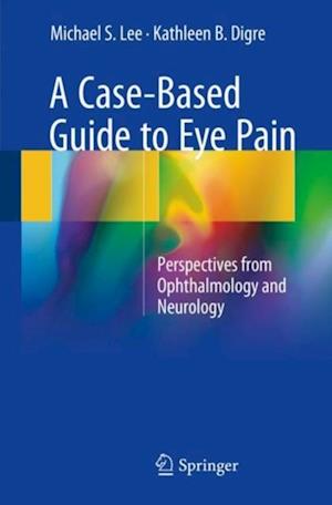 Case-Based Guide to Eye Pain