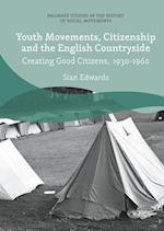 Youth Movements, Citizenship and the English Countryside