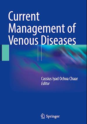 Current Management of Venous Diseases