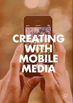 Creating with Mobile Media
