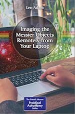 Imaging the Messier Objects Remotely from Your Laptop