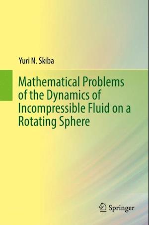 Mathematical Problems of the Dynamics of Incompressible Fluid on a Rotating Sphere