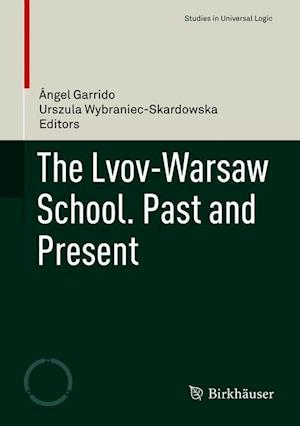 The Lvov-Warsaw School. Past and Present