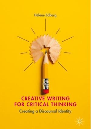 Creative Writing for Critical Thinking