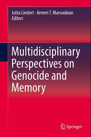 Multidisciplinary Perspectives on Genocide and Memory