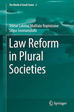 Law Reform in Plural Societies