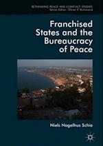 Franchised States and the Bureaucracy of Peace