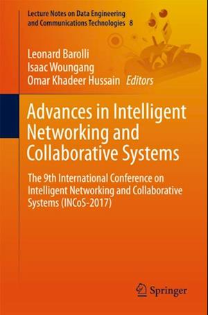 Advances in Intelligent Networking and Collaborative Systems