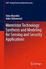 Memristor Technology: Synthesis and Modeling for Sensing and Security Applications