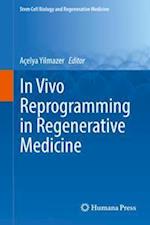In Vivo Reprogramming in Regenerative Medicine