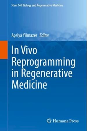 In Vivo Reprogramming in Regenerative Medicine