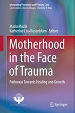 Motherhood in the Face of Trauma