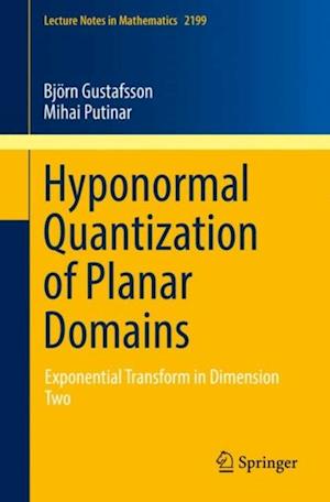 Hyponormal Quantization of Planar Domains