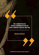 Linguistics of Spoken Communication in Early Modern English Writing