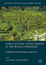 Agricultural Development in the World Periphery