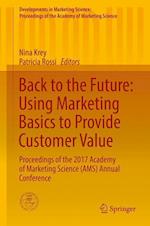 Back to the Future: Using Marketing Basics to Provide Customer Value