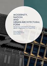 Modernity, Nation and Urban-Architectural Form