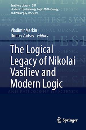 The Logical Legacy of Nikolai Vasiliev and Modern Logic