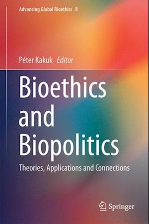 Bioethics and Biopolitics