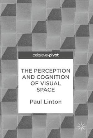 Perception and Cognition of Visual Space
