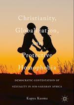 Christianity, Globalization, and Protective Homophobia