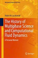 History of Multiphase Science and Computational Fluid Dynamics