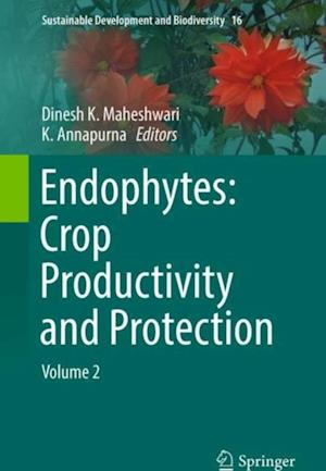 Endophytes: Crop Productivity and Protection