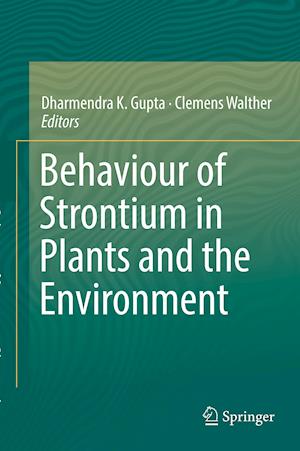 Behaviour of Strontium in Plants and the Environment