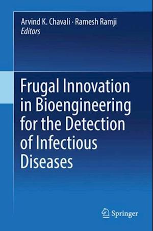 Frugal Innovation in Bioengineering for the Detection of Infectious Diseases