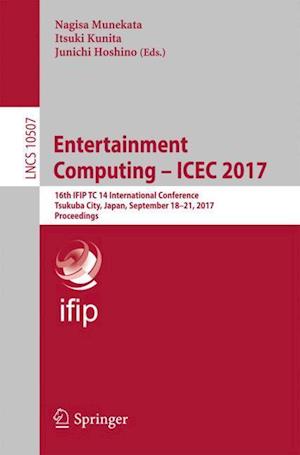 Entertainment Computing – ICEC 2017