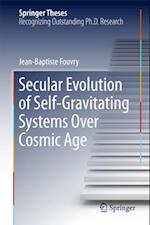 Secular Evolution of Self-Gravitating Systems Over Cosmic Age