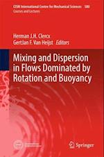 Mixing and Dispersion in Flows Dominated by Rotation and Buoyancy