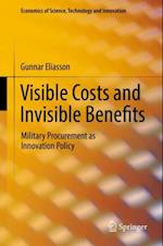 Visible Costs and Invisible Benefits