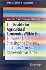 The Reality for Agricultural Economics Within the European Union