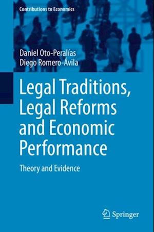 Legal Traditions, Legal Reforms and Economic Performance