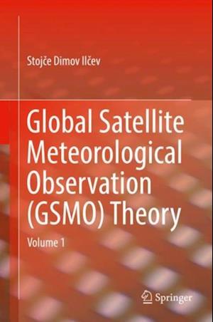 Global Satellite Meteorological Observation (GSMO) Theory