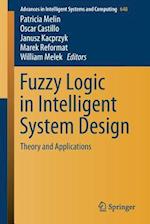 Fuzzy Logic in Intelligent System Design