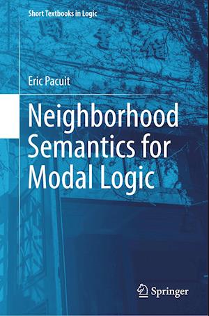 Neighborhood Semantics for Modal Logic