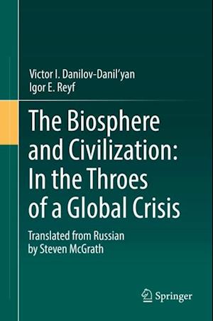 Biosphere and Civilization: In the Throes of a Global Crisis